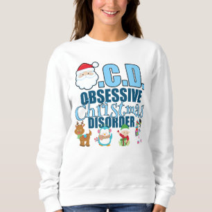 Obsessive Christmas Disorder (blue) Sweatshirt