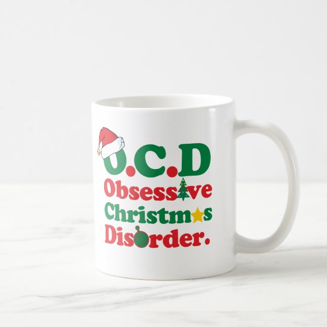 Obsessive Christmas Disorder Coffee Mug (Right)