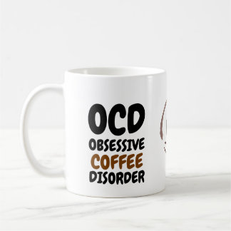Obsessive Coffee Disorder Mug Funny For Mornings