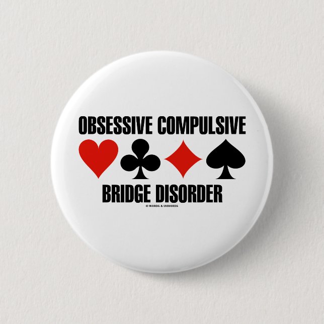 Obsessive Compulsive Bridge Disorder (OCBD) 6 Cm Round Badge (Front)