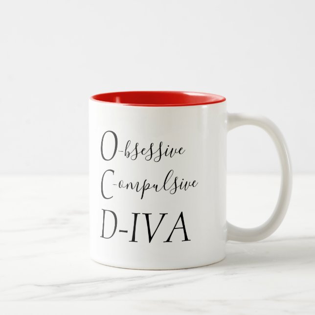 "Obsessive Compulsive DIVA" Two-Tone Coffee Mug (Right)