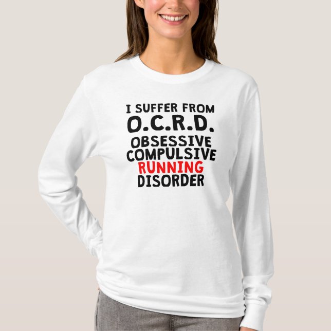 Obsessive Compulsive Running Disorder T-Shirt (Front)