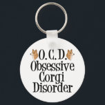Obsessive Corgi Disorder Key Ring<br><div class="desc">Pembroke welsh corgis are undoubtedly the best dog breed! I love my pretty corgi. They are so cute with their short little legs and bunny bottoms. This funny corgi obsessed keychain will be a great gift for an owner with a sense of humour.</div>