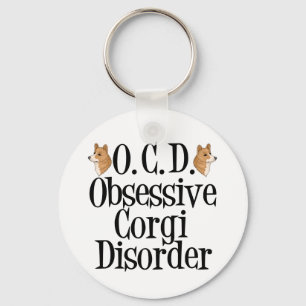 Obsessive Corgi Disorder Key Ring