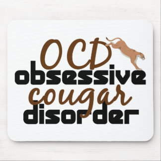 Obsessive Cougar Disorder Mouse Pad