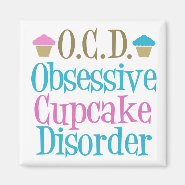 Obsessive Cupcake Disorder Magnet (Front)