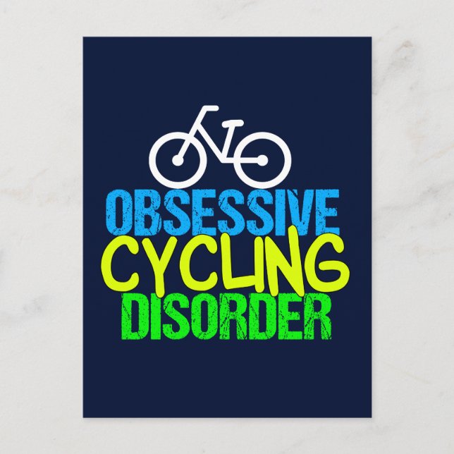 Obsessive Cycling Disorder Cyclist Postcard (Front)