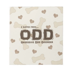 Obsessive Dog Disorder Notepad