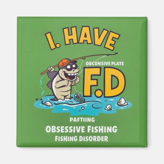 Obsessive Fishing Disorder Magnet (Front)