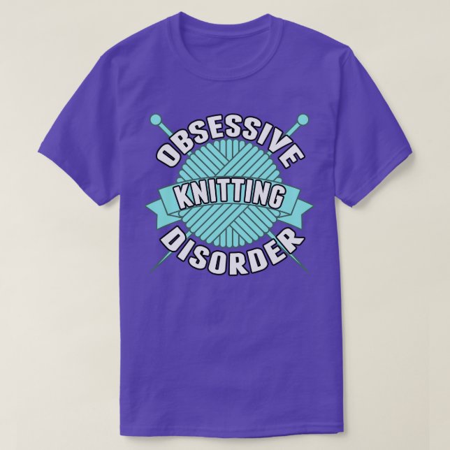 Obsessive Knitting Disorder T-Shirt (Design Front)