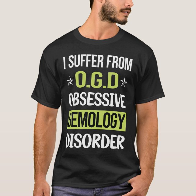 Obsessive Love Gemmology Gemmologist T-Shirt (Front)