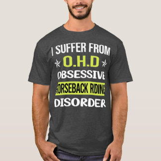 Obsessive Love Horseback Riding Horse Riding  T-Shirt