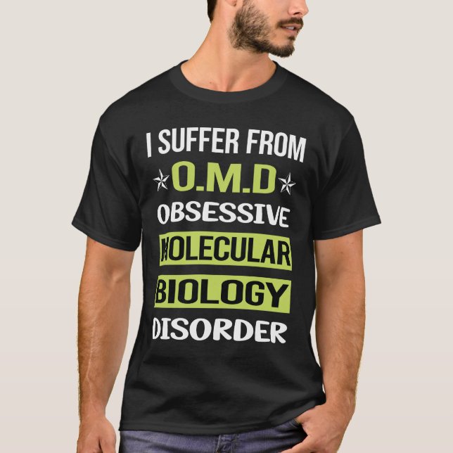 Obsessive Love Molecular Biology Biologist T-Shirt (Front)