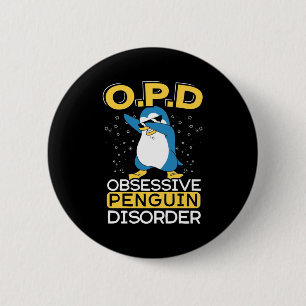 Obsessive Penguin Disorder 6 Cm Round Badge