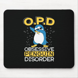 Obsessive Penguin Disorder Mouse Pad