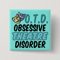 Obsessive Theatre Disorder