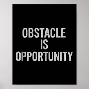 Obstacle Is Opportunity. Stoic, Wisdom, Vintage, Q Poster