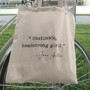 Obstinate headstrong girl Jane Austen Tote Bag