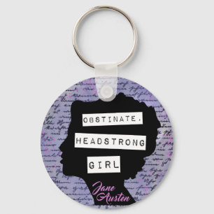 Obstinate Headstrong Girl Pride & Prejudice  Key Ring