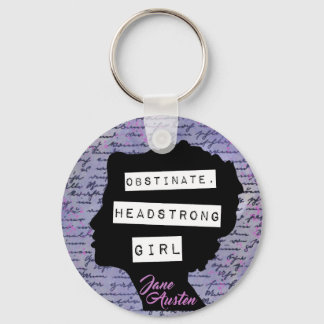 Obstinate Headstrong Girl Pride & Prejudice  Key Ring