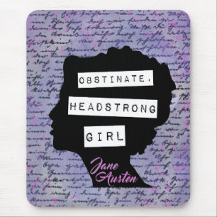 Obstinate Headstrong Girl Pride & Prejudice  Mouse Pad