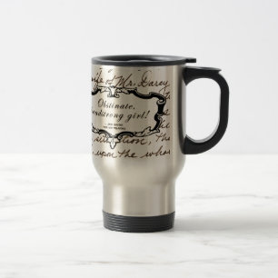 Obstinate, headstrong girl! travel mug