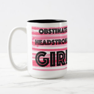 Obstinate Headstrong Girl Two-Tone Coffee Mug