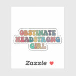 Obstinate headstrong girl Vintage<br><div class="desc">Obstinate,  headstrong girl! The infamous Jane Austen quote from Pride and Prejudice,  with a retro hippie colourful design.</div>