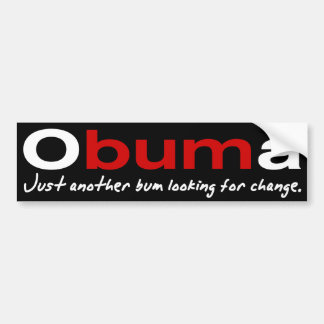 Obuma-Just another bum Bumper Sticker