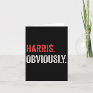 Obviously. A Vote For 2024 President Kamala Harris Card