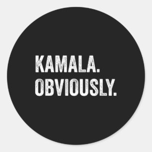 Obviously. A Vote For 2024 President Kamala Harris Classic Round Sticker