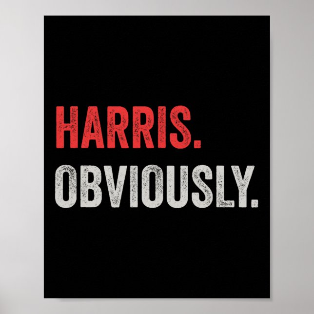 Obviously. A Vote For 2024 President Kamala Harris Poster (Front)