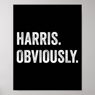 Obviously. A Vote For 2024 President Kamala Harris Poster