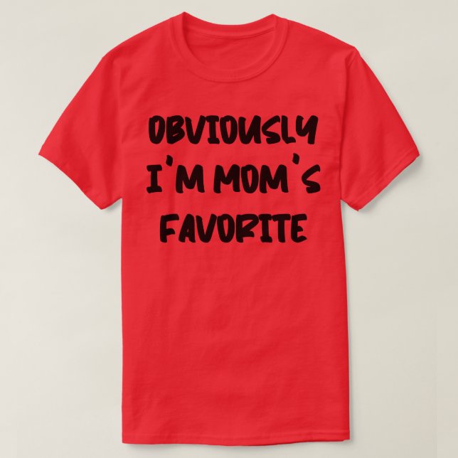 Obviously Im Moms Favourite 5 T-Shirt (Design Front)
