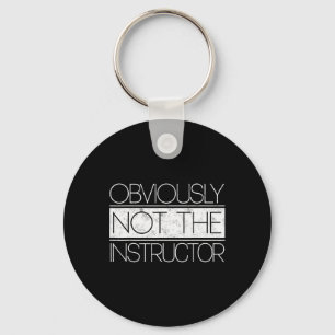 Obviously Not The Instructor Funny Gym Sarcastic H Key Ring