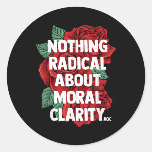 Ocasio Cortez Quote Saying Slogan Aoc Liberal Gift Classic Round Sticker