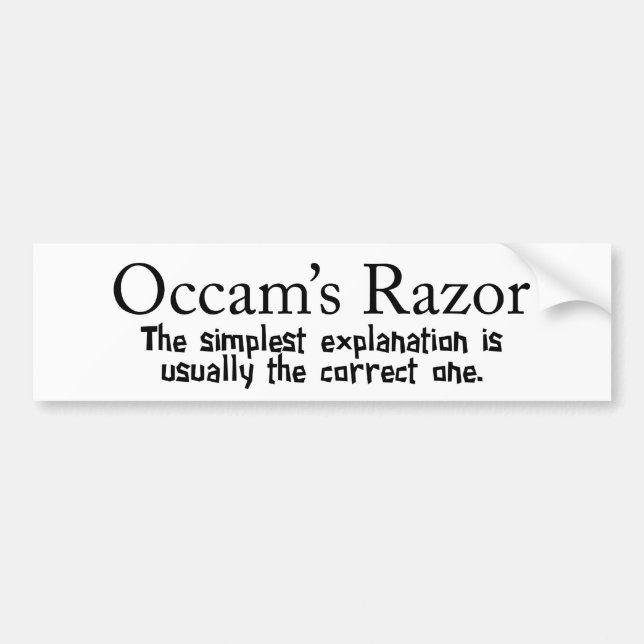 Occam's Razor Scientific Problem Solving Bumper Sticker (Front)