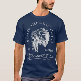 Occaneechi Tribe Native American Indian Pride T-Shirt