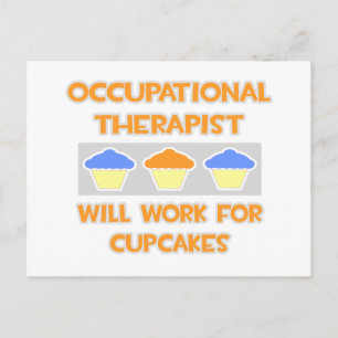 Occup Therapist ... Will Work For Cupcakes Postcard