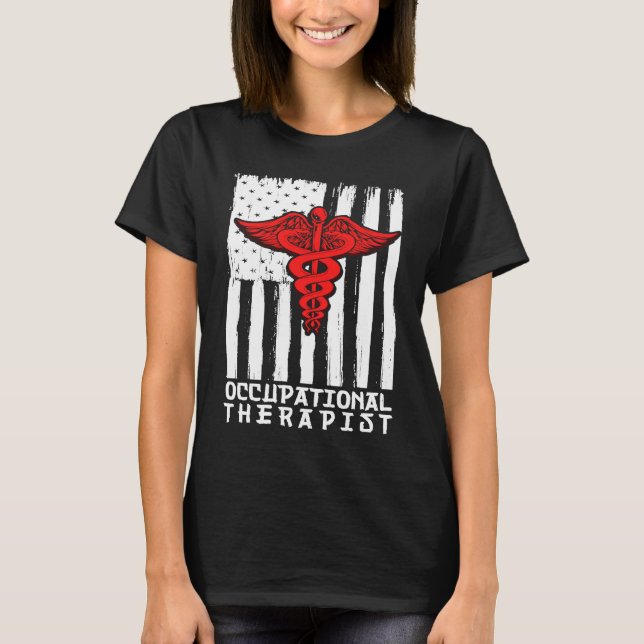 Occupational Therapist  3 T-Shirt (Front)
