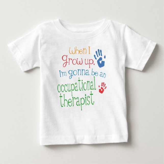 Occupational Therapist (Future) Infant Baby T-Shir Baby T-Shirt (Front)