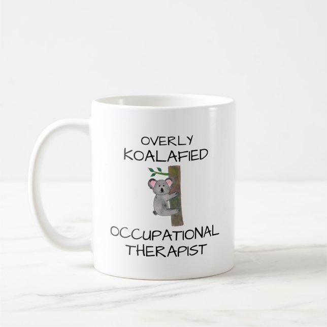 Occupational Therapist Gift Idea Coffee Mug (Left)