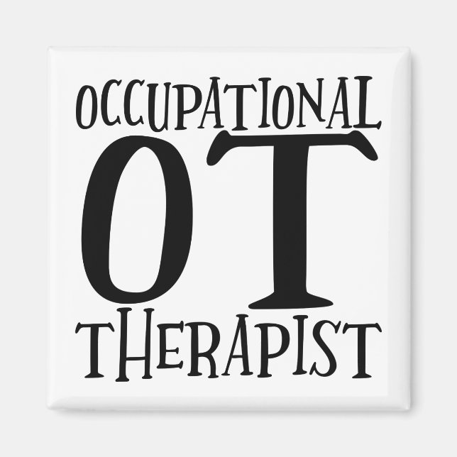 Occupational Therapist Gift, OT gift, OT Magnet (Front)