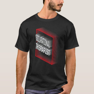 Occupational Therapist Job Title Appreciation Retr T-Shirt