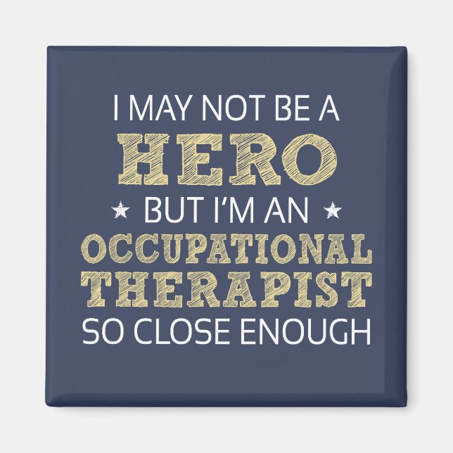 Occupational Therapist Novelty Magnet (Front)