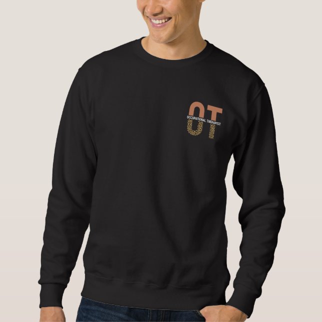 Occupational Therapist OT Appreciation Gift Sweatshirt (Front)