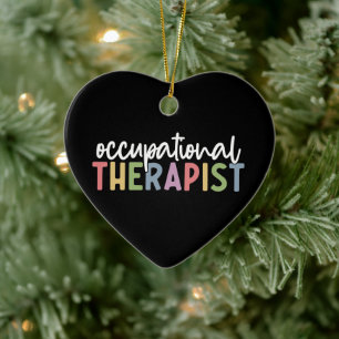 Occupational Therapist OT Gifts Ceramic Ornament