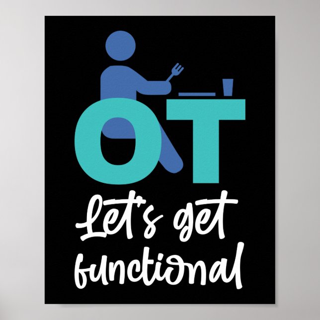 Occupational Therapist OT Let's Get Functional Poster (Front)