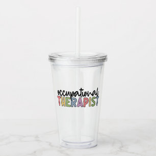 Occupational Therapist OT Occupational Therapy Acrylic Tumbler