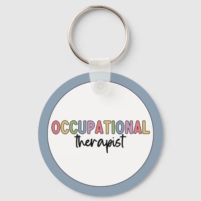 Occupational Therapist OT Occupational Therapy Key Ring (Front)